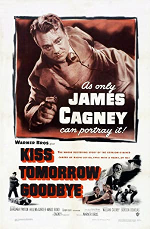 Kiss Tomorrow Goodbye Poster