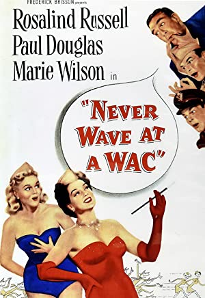 Never Wave at a WAC Poster