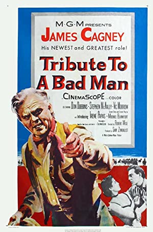 Tribute to a Bad Man Poster