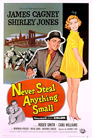 Never Steal Anything Small Poster