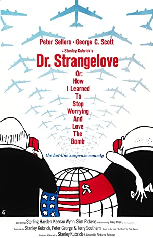 Dr. Strangelove or: How I Learned to Stop Worrying and Love the Bomb Poster