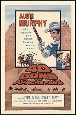 40 Guns to Apache Pass Poster