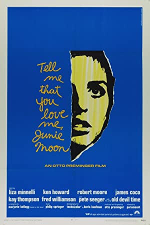 Tell Me That You Love Me, Junie Moon Poster