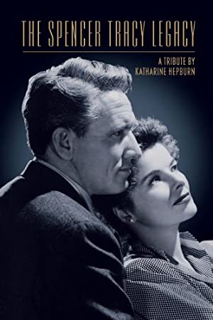 The Spencer Tracy Legacy: A Tribute by Katharine Hepburn Poster