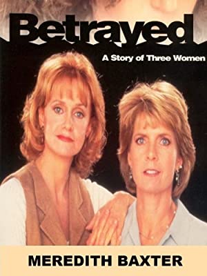 Betrayed: A Story of Three Women Poster