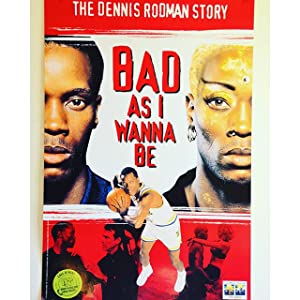 Bad As I Wanna Be: The Dennis Rodman Story Poster