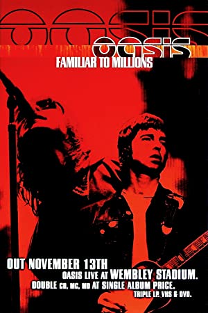 Oasis: Familiar to Millions Poster