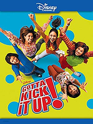 Gotta Kick It Up! Poster