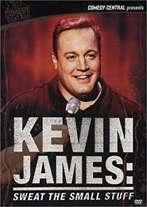 Kevin James: Sweat the Small Stuff Poster