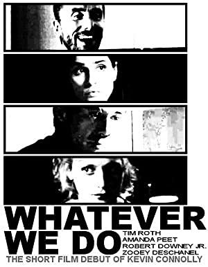 Whatever We Do Poster