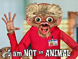 I Am Not an Animal Poster