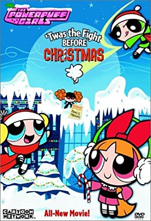 The Powerpuff Girls: 'Twas the Fight Before Christmas Poster