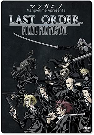 Last Order: Final Fantasy VII Poster