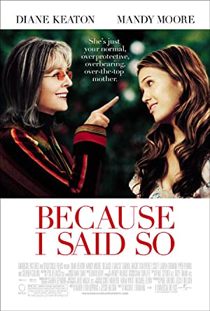 Because I Said So Poster