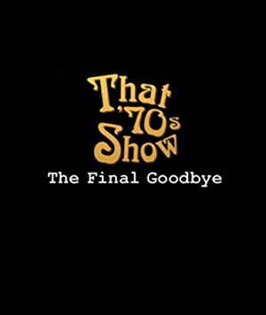 That '70s Show Special: The Final Goodbye Poster