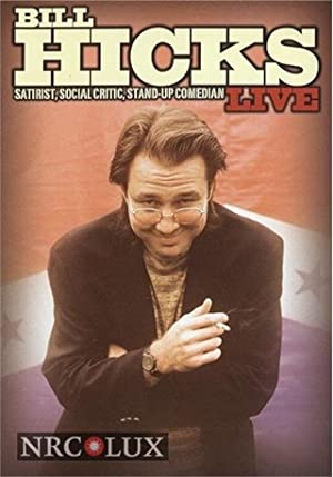 Bill Hicks Live: Satirist, Social Critic, Stand-up Comedian Poster