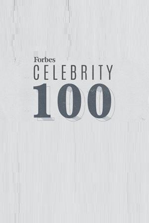 Forbes Celebrity 100: Who Made Bank? Poster