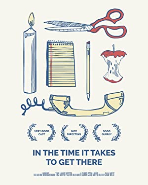 In the Time It Takes to Get There Poster