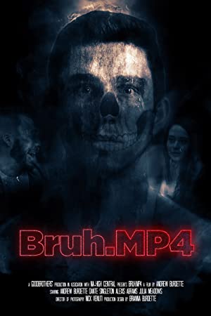 Bruh.mp4 Poster