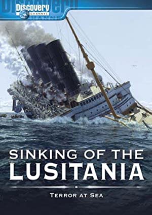 Sinking of the Lusitania: Terror at Sea Poster