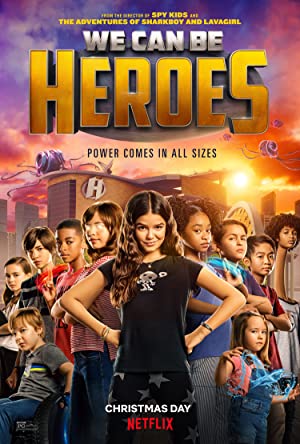 We Can Be Heroes Poster