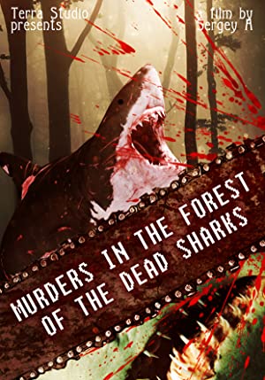 Murders in the Forest of the Dead Sharks Poster