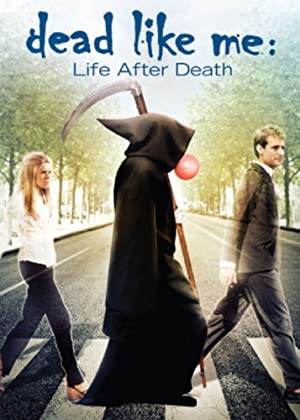 Dead Like Me: Life After Death Poster