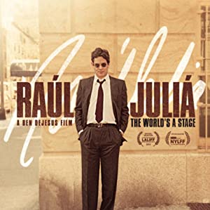 Raul Julia: The World's a Stage Poster