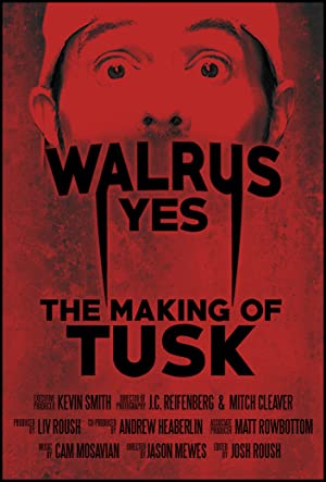 Walrus Yes: The Making of Tusk Poster