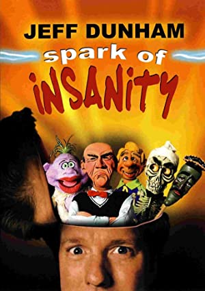 Jeff Dunham: Spark of Insanity Poster