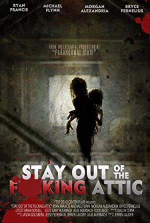 Stay Out of the F**king Attic Poster