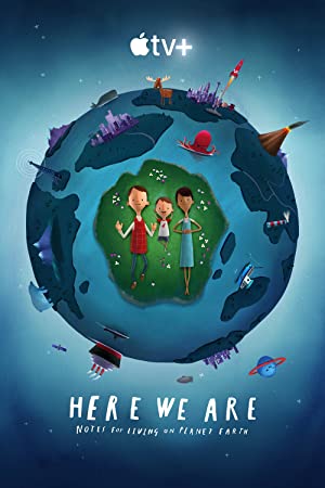 Here We Are: Notes for Living on Planet Earth Poster