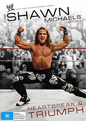 The Shawn Michaels Story: Heartbreak and Triumph Poster