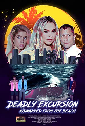 Deadly Excursion: Kidnapped from the Beach Poster