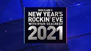 Dick Clark's New Year's Rockin' Eve with Ryan Seacrest 2021 Poster