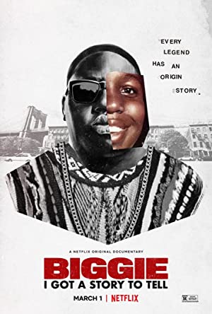 Biggie: I Got a Story to Tell Poster