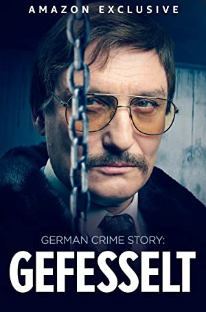 German Crime Story: Gefesselt Poster