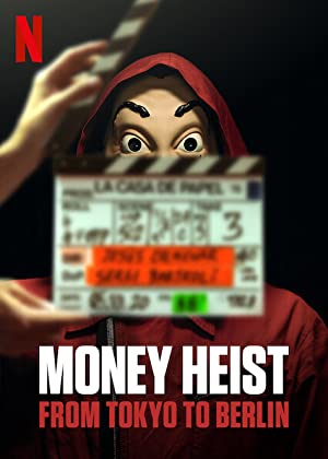 Money Heist: From Tokyo to Berlin Poster