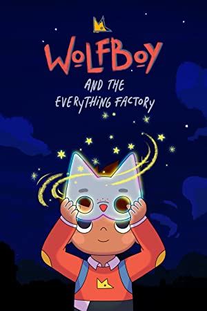 Wolfboy and the Everything Factory Poster