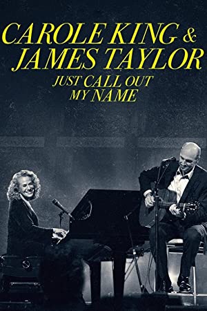 Carole King & James Taylor: Just Call Out My Name Poster