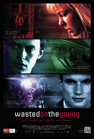 Wasted on the Young Poster