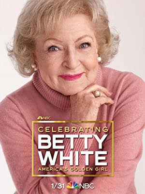 Celebrating Betty White: America's Golden Girl Poster