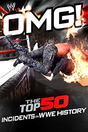 WWE: OMG! - The Top 50 Incidents in WWE History Poster