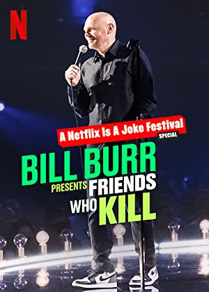 Bill Burr Presents: Friends Who Kill Poster