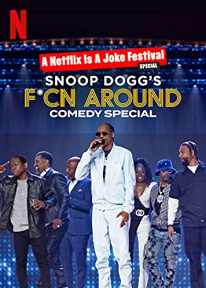 Snoop Dogg's F*Cn Around Comedy Special Poster