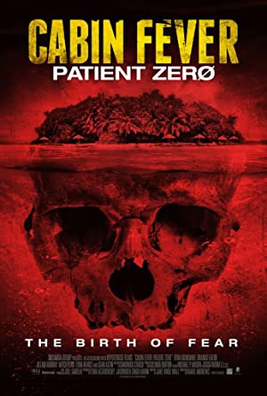 Cabin Fever 3: Patient Zero Poster