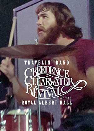 Travelin' Band: Creedence Clearwater Revival at the Royal Albert Hall Poster