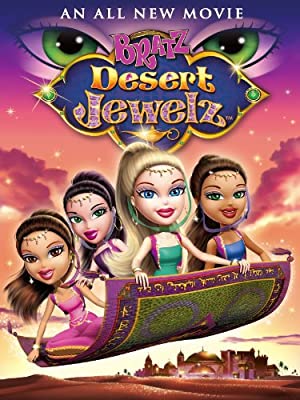 Bratz: Desert Jewelz Poster