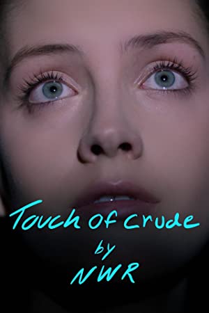 Touch of Crude Poster