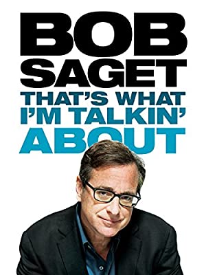 Bob Saget: That's What I'm Talkin' About Poster